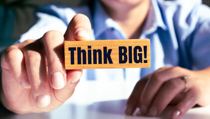 Poster - Text sign showing Think big.