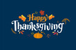 © momo design - Happy Thanksgiving, Autumn, Typography, Calligraphy design, vector illustration.
