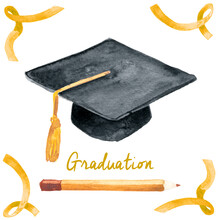 Watercolor Illustration Of Academic Student Graduation Celebration Uniform Cap With Lettering. University Hat, Pencil And Gold Ribbons Set.
