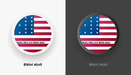 Set of two Bikini Atoll flag buttons in black and white background. Abstract shiny metallic rounded buttons with national country flag