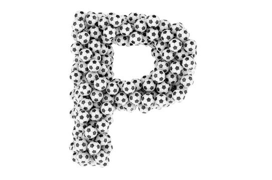 Letter P from soccer balls or football balls, 3D rendering