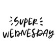 Super Wednesday Hand Lettered Quotes, Vector Smooth Hand Lettering, Modern Calligraphy, Positive Inspirational Design Element, Artistic Ink Lettering
