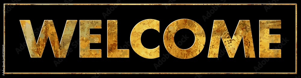 Vector de Stock Welcome inscription with gold texture on the black ...
