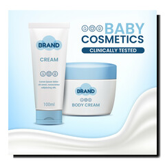 Sticker - Baby Cosmetics Creative Promotional Banner Vector. Body Skin Care And Protect Baby Cosmetics Cream Blank Tube And Container On Advertising Poster. Cosmetology Product Style Concept Layout Illustration