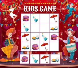 Poster - Kids maze game with circus clowns. Sudoku vector riddle with cartoon shapito items trapeze, hat, boot and umbrella on board. Children logic task with funny buffoons, educational boardgame with cards