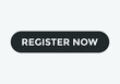 register now text sign icon. square shape web button template.