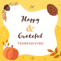 Poster - Happy And Grateful Thanksgiving Font With Festival Element On Yellow And White Background.