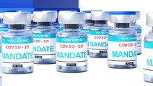 Covid Mandate - Vaccine Bottles With An English Label Mandate That Symbolize A Big Human Achievement That May End The Fight With The Coronavirus Pandemic, 3d Illustration