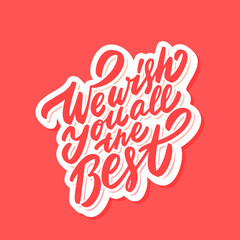 Wall Mural - we wish you all the best. vector handwritten lettering farewell card.