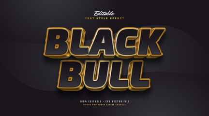 Wall Mural - black bull text in black and gold with 3d embossed effect. editable text style effect