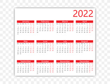 2022 Year, Calendar. Vector Illustration. Weeks Start On Monday.
