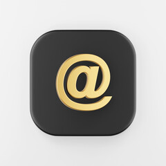 Poster - Email symbol golden icon, at sign. 3d rendering black square key button, interface ui ux element.