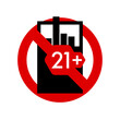 Tobacco 21 plus age restriction prohibition sign. No symbol isolated on white. Vector illustration