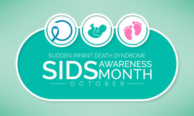 Sudden Infant death syndrome (SIDS) awareness month is observed every year in October, These deaths often happen during sleep or in the baby's sleep area. Vector illustration