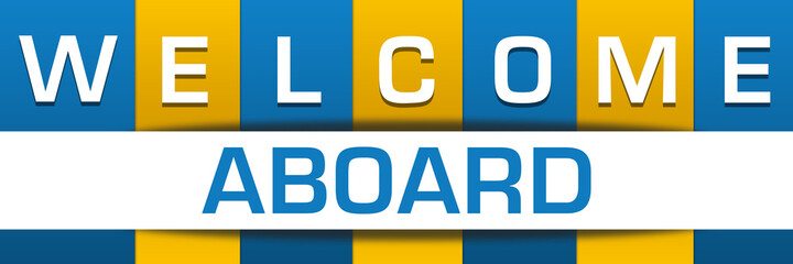 Wall Mural - Welcome Aboard Yellow Blue Boxes White Horizontal Text 