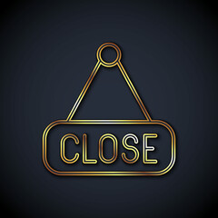 Poster - Gold line Hanging sign with text Closed icon isolated on black background. Business theme for cafe or restaurant. Vector