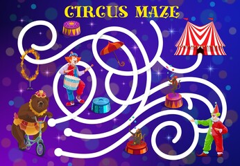 Poster - Circus labyrinth maze with vector clowns and trained animals. Kids education game, puzzle, riddle or quiz with find right way task, circus big top tent, clowns, bear, monkey jugglers and fire ring