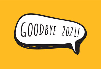Poster - Hand Drawn Speech Bubbles with Text about New Year 2021. Vector pop art object. Doodle elements dialog