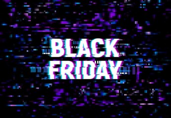 Wall Mural - Black friday glitch effect background, vector ad poster for sale with glitched distortion and random pixels on black screen. Television distorted glitch video effect, TV no signal store promo card