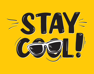 stay cool quote hand drawn trendy design