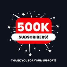 500 Thousand Subscribers Celebration Thank You Achievement