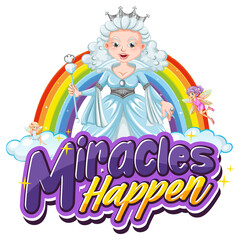 Wall Mural - Miracles Happens font typography with a beautiful princess character