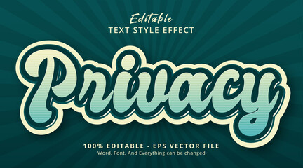 Privacy text on green color style effect, editable text effect