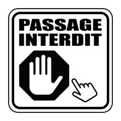 Poster - Logo passage interdit.