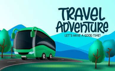 Wall Mural - travel adventure vector background design. travel adventure time text with travelling bus element in