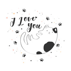 Wall Mural - Vector illustration with cute line art cat and hand drawn lettering I Love You isolated on white background. Design for t-shirt print, fabric, card, poster