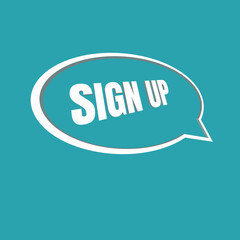 Poster - Sign up paper speech bubble