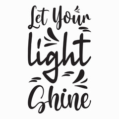 let your light shine letter quote