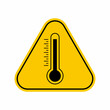 High temperature warning sign , Yellow Triangle Caution Symbol, isolated on white background, vector icon