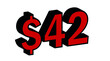 Save  42 Dollar - $42 3D red Price Symbol Offer