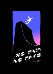 Wall Mural - No pain - no fame. Skateboarder on top of the ramp in front of the evening sky. Street fashion typography t-shirt print.