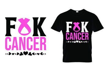 Poster - T shirt design with massage fuck cancer . Breast cancer t shirt design templet easy to print all purpose for man, women and children.