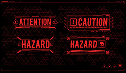 Fototapete - Conceptual Layout with HUD elements for print and web. Lettering with futuristic user interface elements. HUD danger zone. warning and alert attention signs.