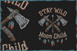 Stay wild moon child - tshirt vector illustration