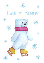 Christmas Postcard. Let It Snow. Polar Bear. Watercolor Bear Ice Skating. Winter Ice Sports. Winter Vector Illustration.