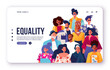 Equality, landing page template. Multinational people standing tougether. Relationships, the concept of friendship, equality, absence of ageism and racism in society. Cartoon flat vector 