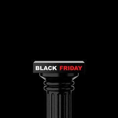 Poster - Black Stone Classic Greek Column with Black Friday Sign. 3d Rendering