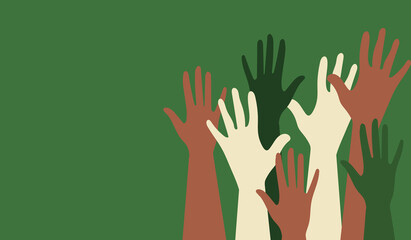 Wall Mural - Hands of people with different skin colors, different nationalities and religions. Community activists, feminists are fighting for equality. Green background. 