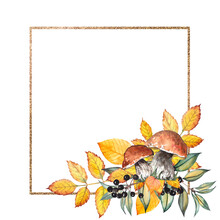 Gold Frame With Mushrooms, Berries And Autumn Leaves. Watercolor Illustration Isolated On White Background.