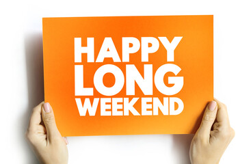 happy long weekend text card, concept background
