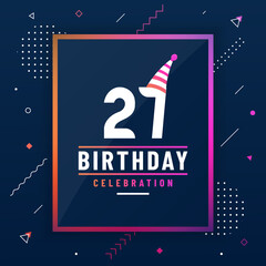 Poster - 27 years birthday greetings card, 27 birthday celebration background colorful free vector.