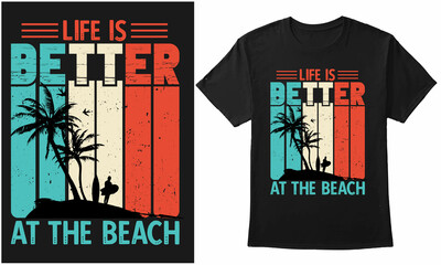 Wall Mural - Life Is Better At The Beach Vintage Retro Type Design For T-Shirt, Banner, Poster, Hoodie, Mug, Etc