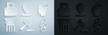 Set Judge Gavel, Head With Law, Law Pillar, Handcuffs, Map Marker Silhouette Of Person And The Arrest Warrant Icon. Vector