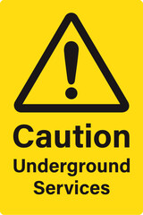 Caution Underground Services