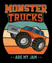 Monster Truck Are My Jam Vintage T-shirt - Vector Design Illustration, It Can Use For Label, Logo, Sign, Sticker For Printing For The Family T-shirt.