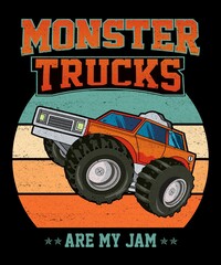 Monster Truck Are My Jam Vintage t-shirt - vector design illustration, it can use for label, logo, sign, sticker for printing for the family t-shirt.